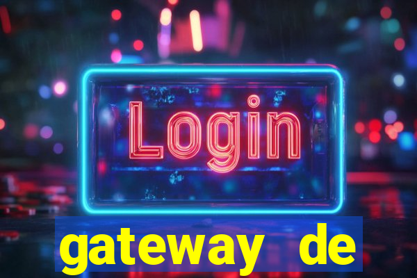 gateway de pagamento para cassino